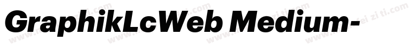 GraphikLcWeb Medium字体转换